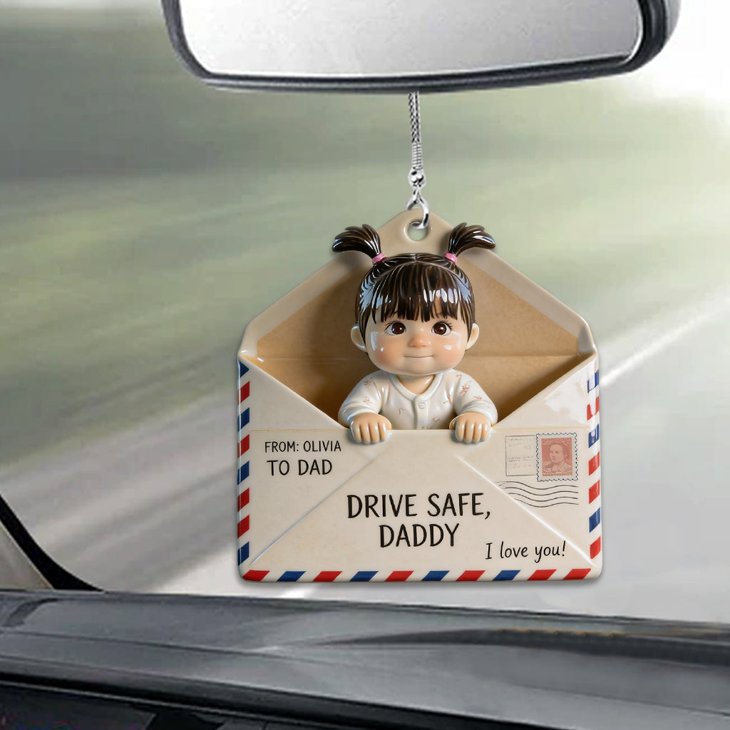 Letter For Dad, Drive Safe - Personalized Father Car Ornament