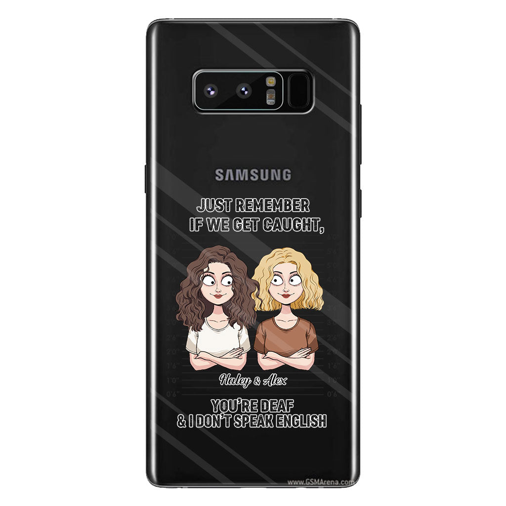 If We Get Caught Partners In Crime - Personalized Bestie Clear Phone Case
