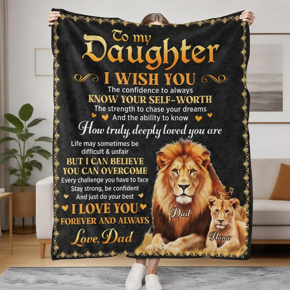 Fleece Blanket With To My Daughter Inspirational Quote and Lion Design, Personalized Unique Gift From Dad, Warm Decor