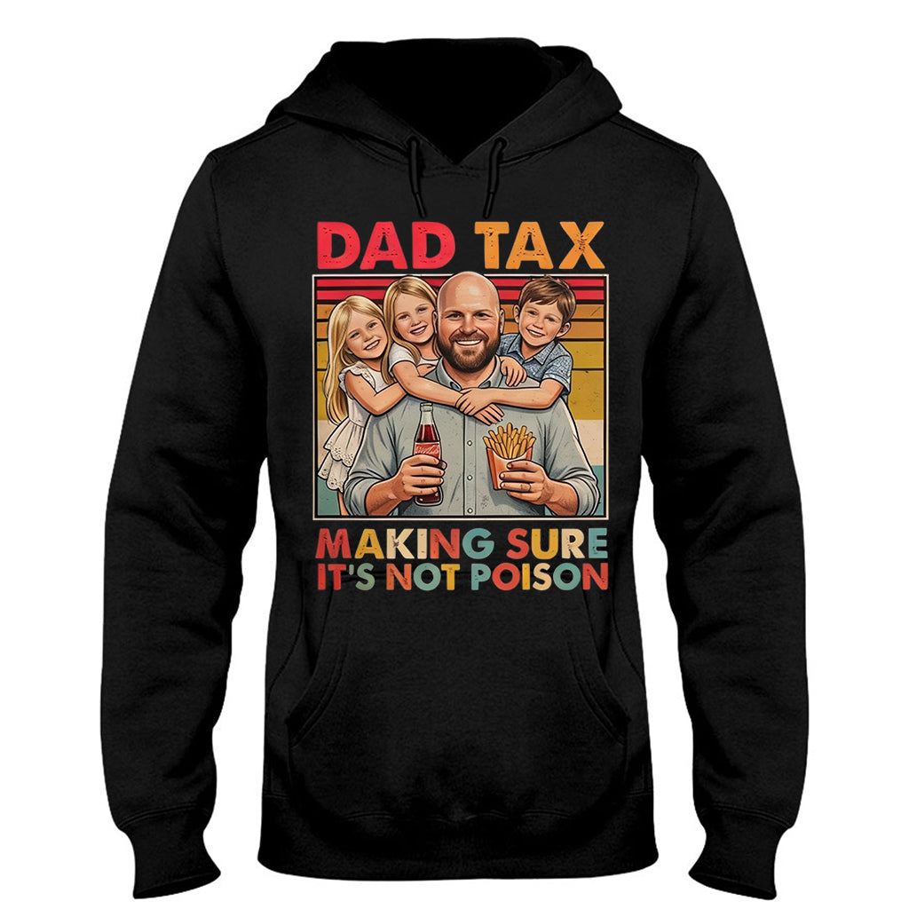 Funny Dad Tax - Personalized Father T-shirt And Hoodie