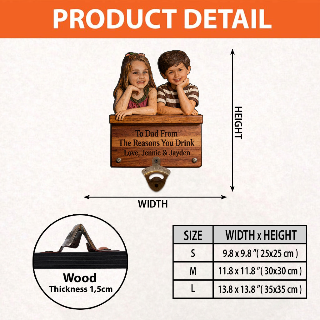 From The Reason You Drink - Personalized Father Wall Bottle Opener