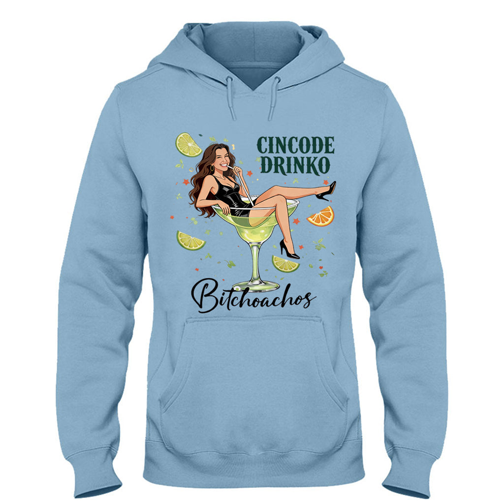 Cincode Drinko Bitchoachos - Personalized Cinco de Mayo T-shirt And Hoodie