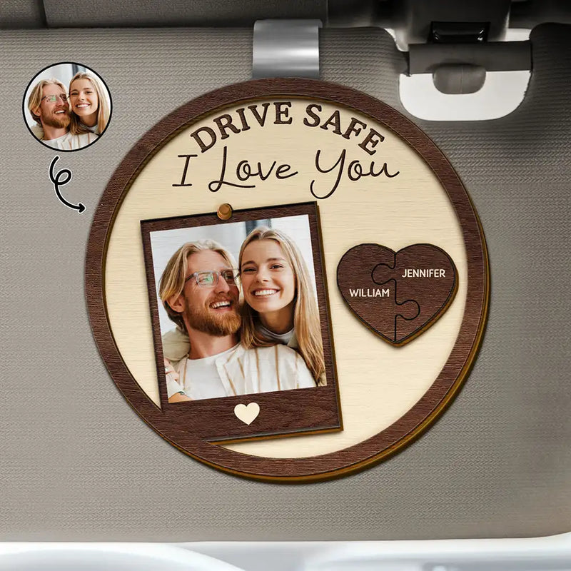 Personalized Wooden Car Visor Clip with Photo & Drive Safe I Love You Message – Custom Couple Keepsake & Unique Gift for Everyday Drives