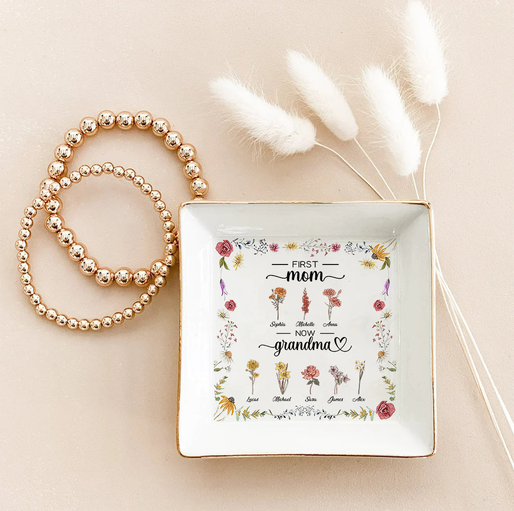 First Mom Now Grandma Birth Flower - Personalized Grandma Jewelry Dish