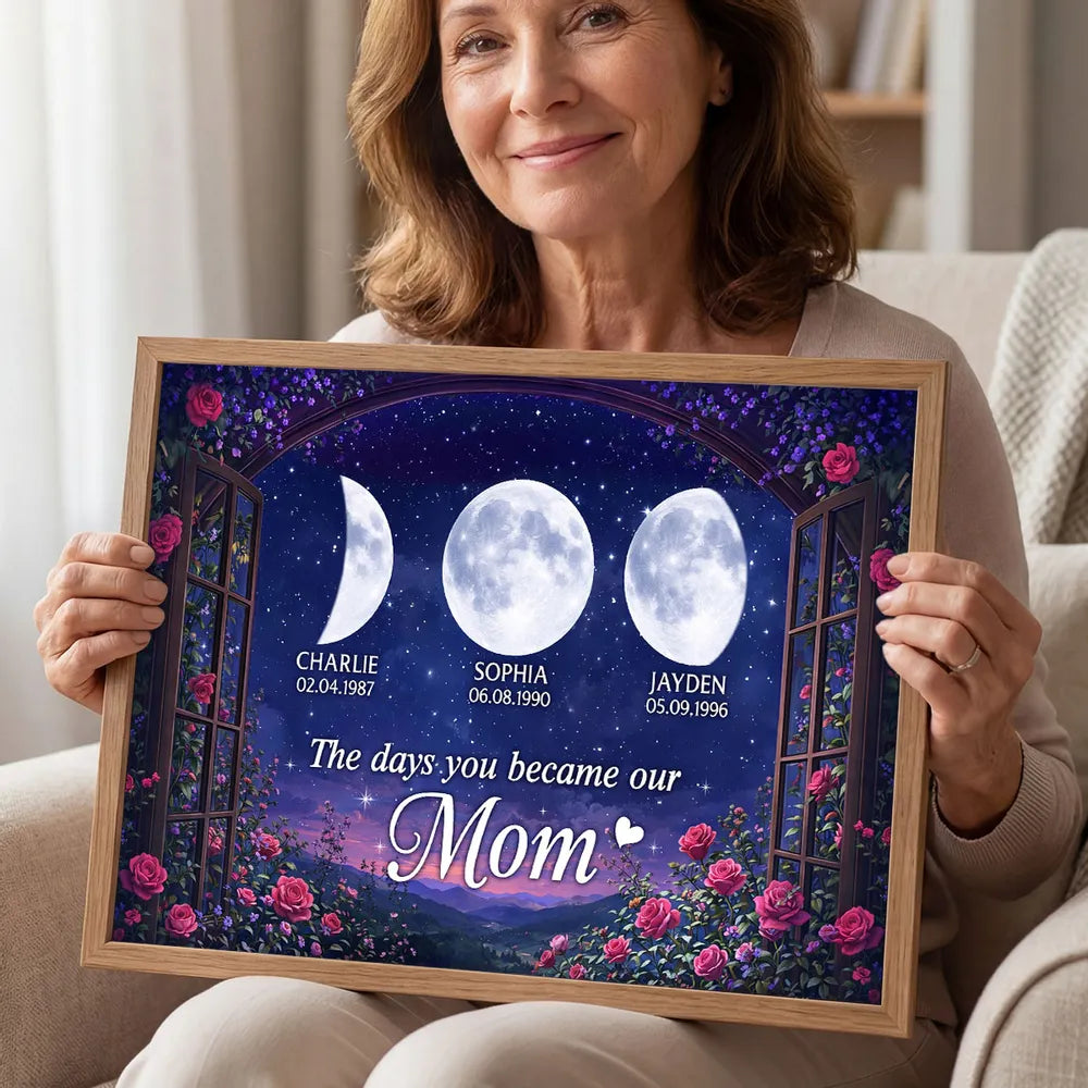 The Days You Became Our Mom Personalized Poster, Moon Phase Night Sky Roses Window Scene, Creative Gift for Mom