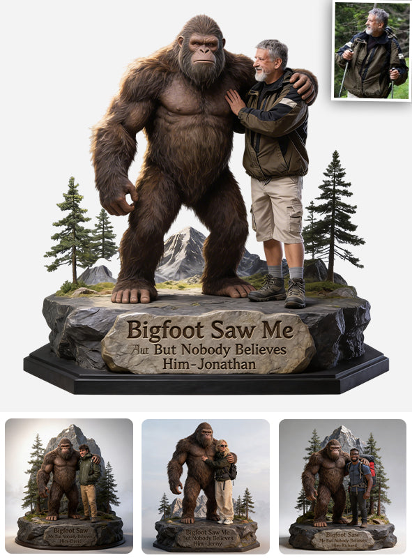 Bigfoot Saw Me But Nobody Believes Him - Personalized Hiking Custom Shaped Acrylic Plaque