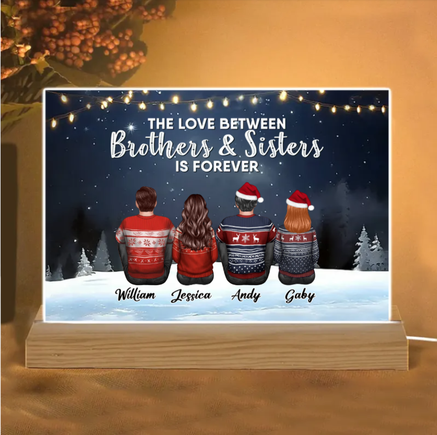 Family - The Love Between Brothers And Sisters Is Forever - Personalized Plaque or Keychain or Ornament or Poster