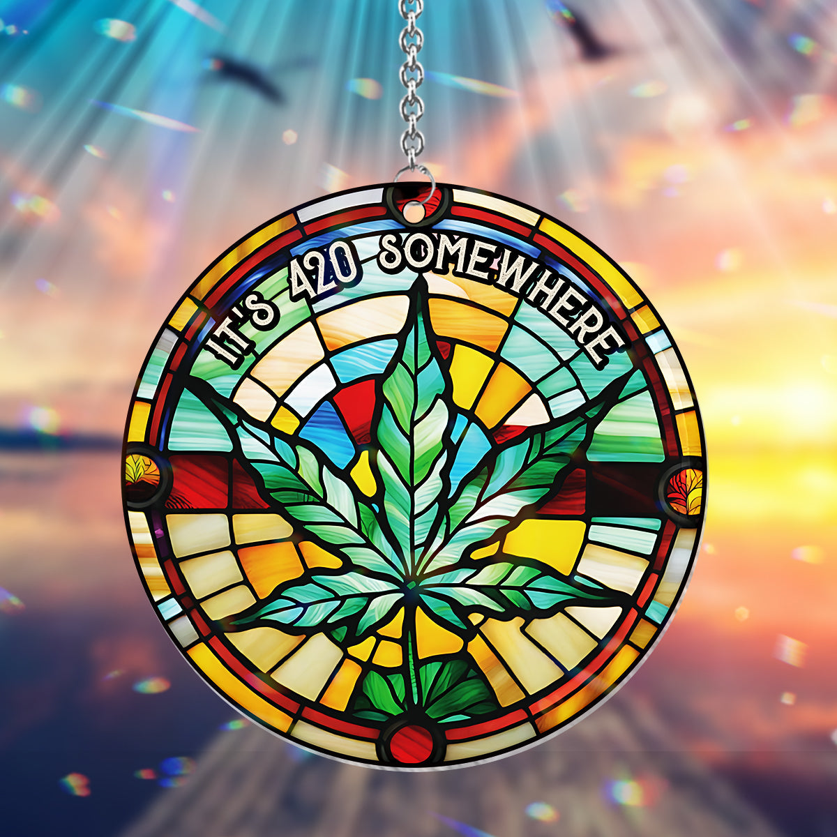 It's 420 somewhere - Personalized Weed Window Hanging Suncatcher Ornament