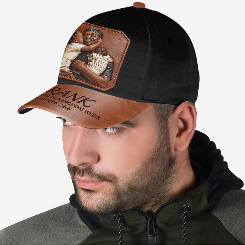 Fatherhood Is Kingdom Work - Personalized Father Classic Cap