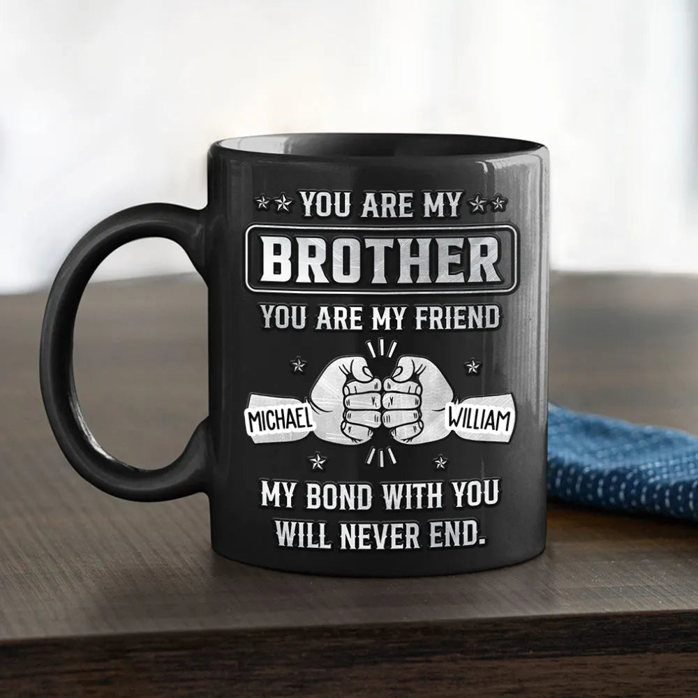 Personalized Full Color Mug With Brotherhood Quote And Fist Bump Graphic - Unique Gift For Brother For Coffee Time