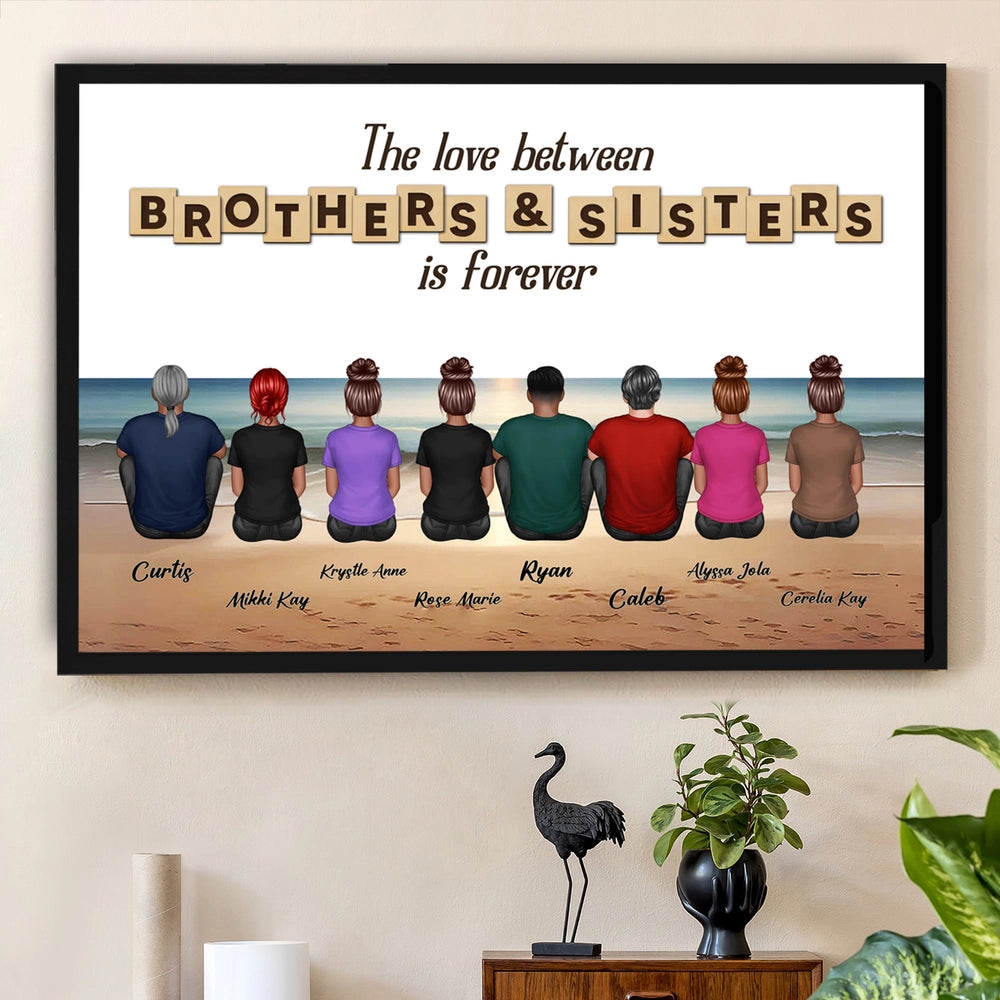 The Love Between Brothers & Sisters Is Forever — Beach Backview Poster, a Heartfelt Family Gift