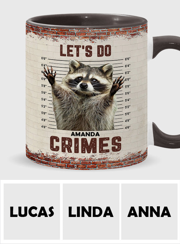 Let's Do Crime - Personalized Raccoon Accent Mug