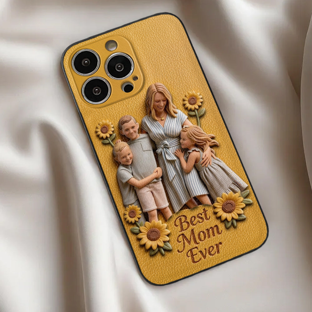 Best Mom Ever - Personalized Mother 3D Embossed Leather Phone Case