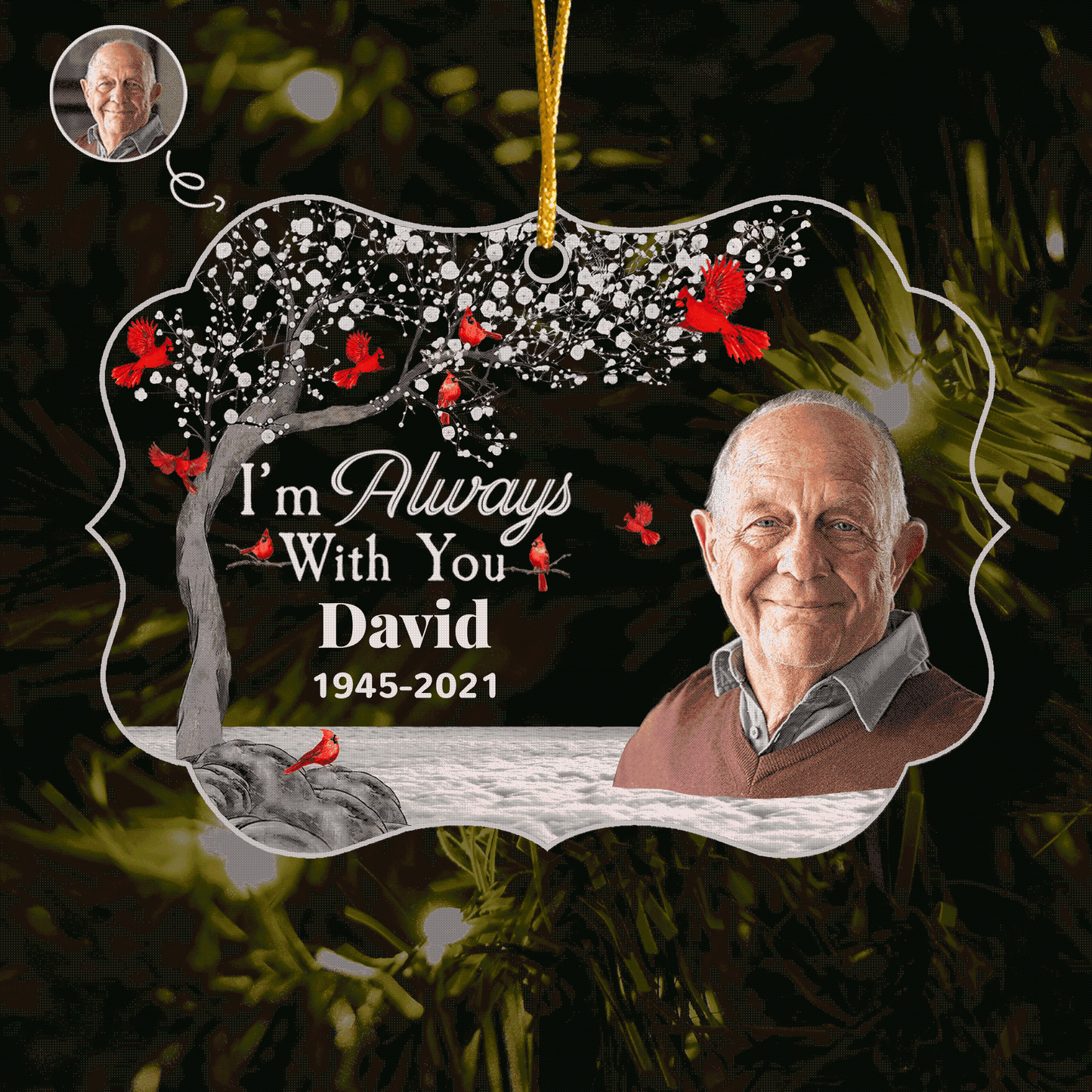 I'm Always With You - Personalized Memorial Acrylic Photo Ornament
