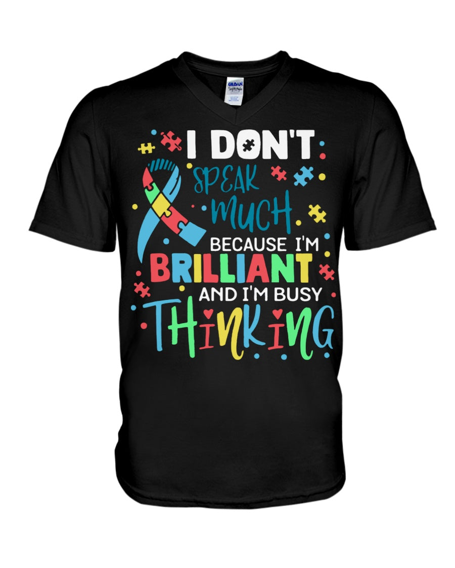 I'm Brilliant And I'm Busy Thinking - Autism Awareness T-shirt and Hoodie 0921