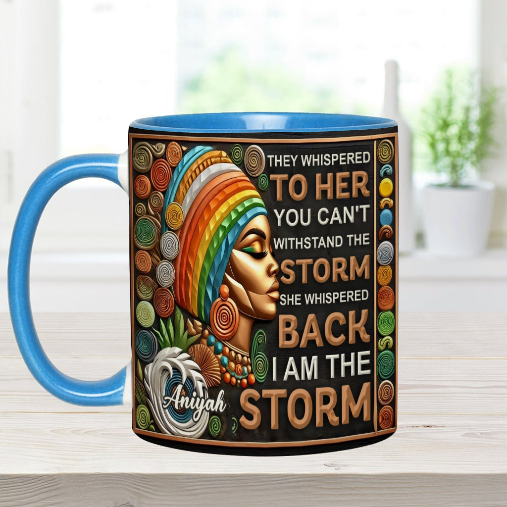 I'm The Storm - Personalized African American Accent Mug