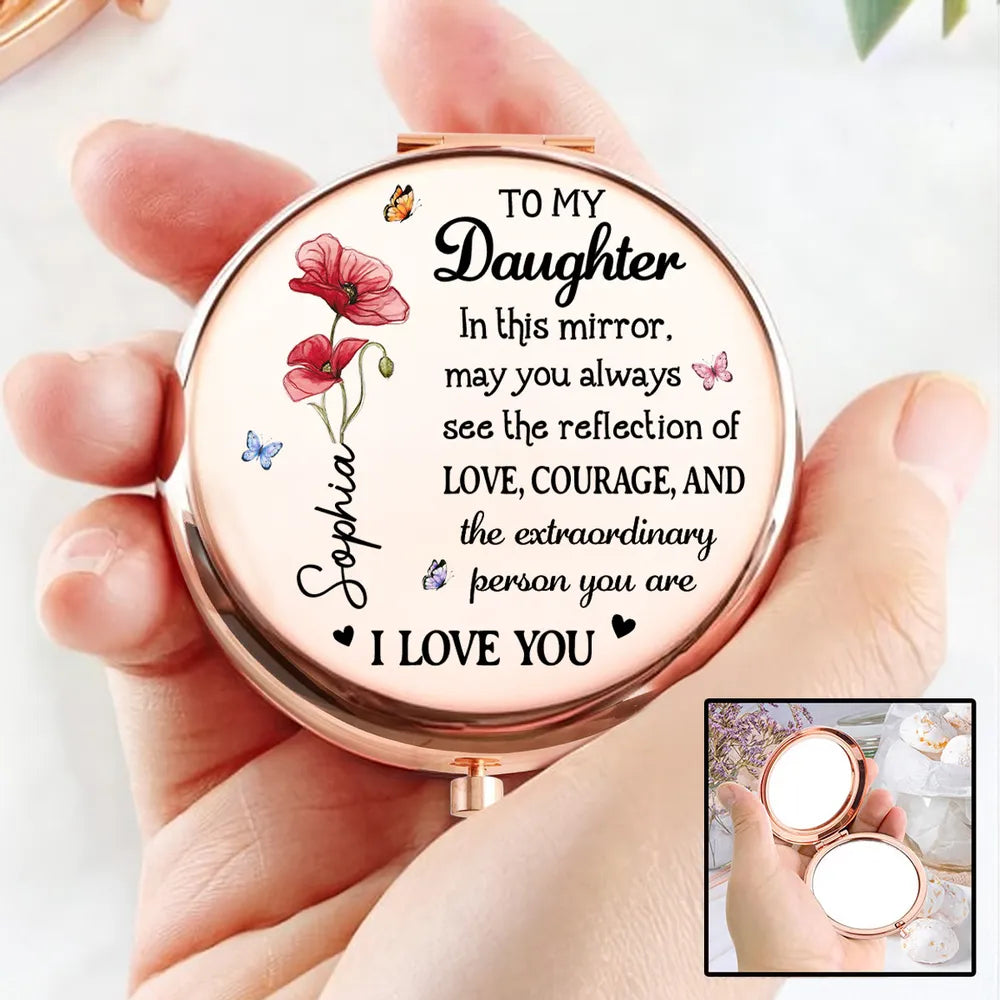 To My Daughter Floral Metal Compact Mirror, Sweet Love Courage Message, Unique Gift for Her