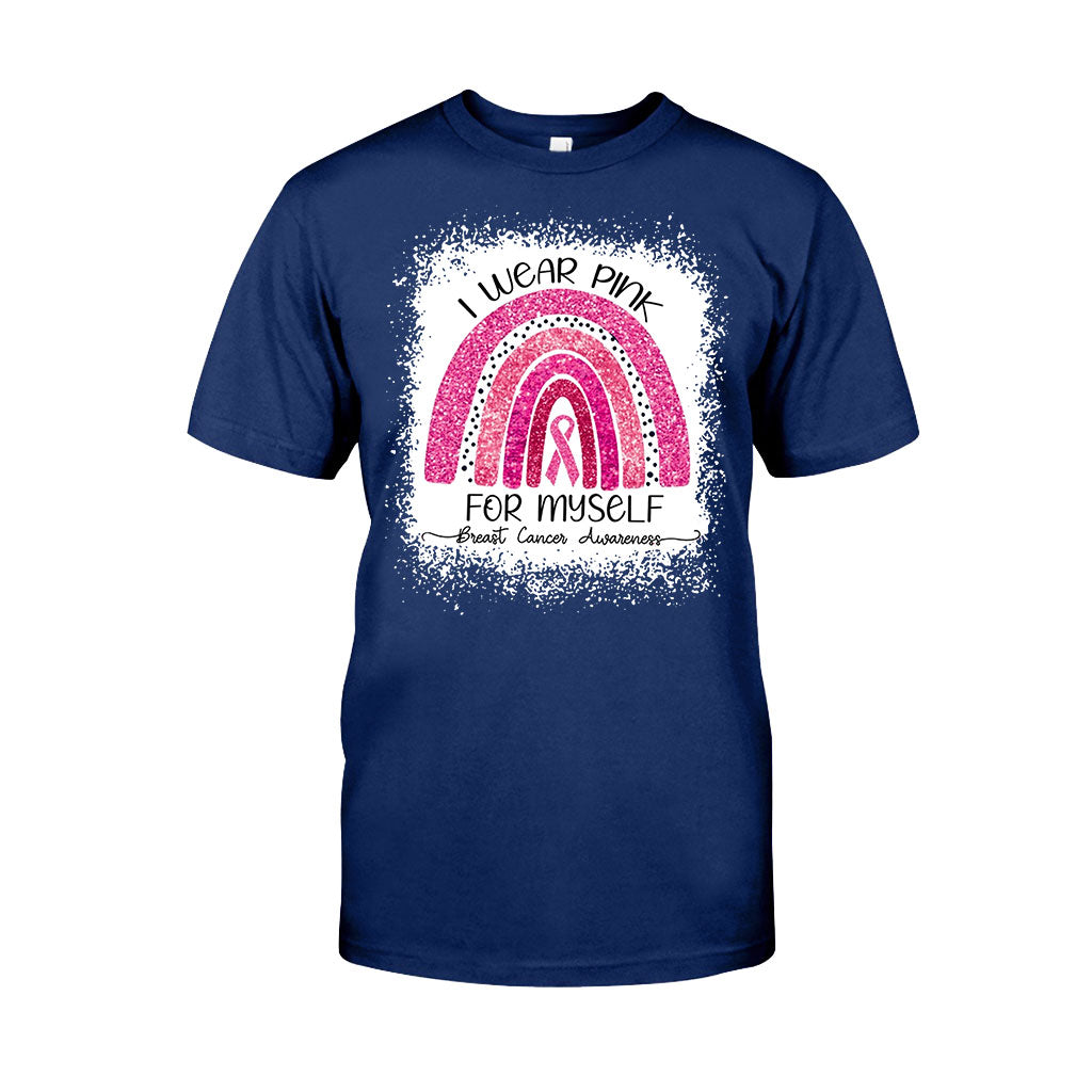 I Wear Pink For Myself - Breast Cancer Awareness T-shirt and Hoodie 102021