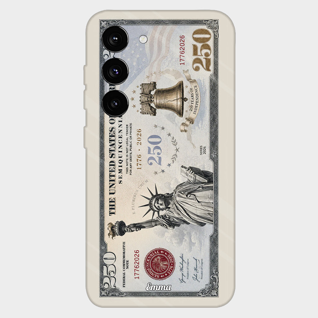 Commemorative Bills Funny 4th Of July 250th Anniversary - Personalized Independence Day/ 4th of July Full Print Phone Case