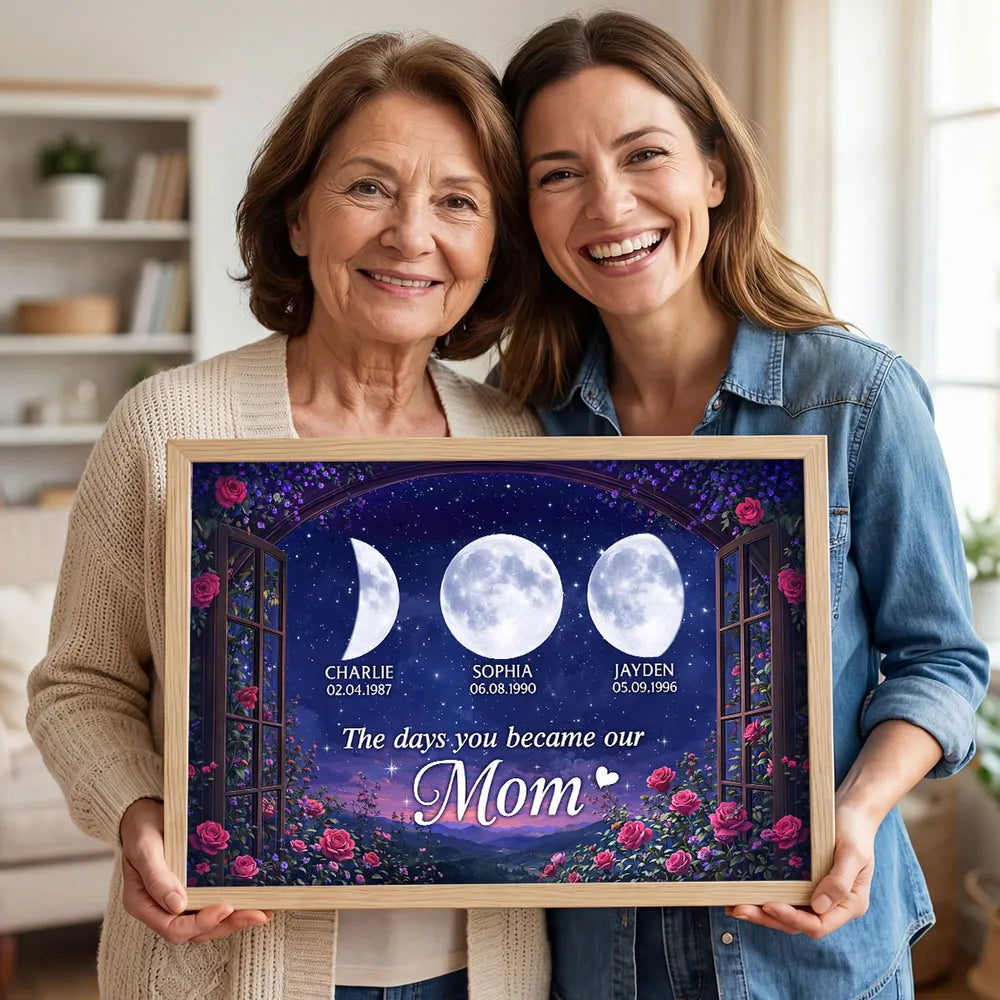 The Days You Became Our Mom Personalized Poster, Moon Phase Night Sky Roses Window Scene, Creative Gift for Mom