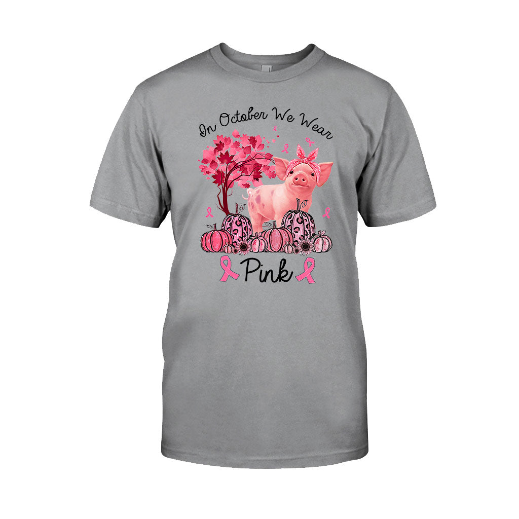 In October We Wear Pink - Breast Cancer Awareness T-shirt And Hoodie 0721