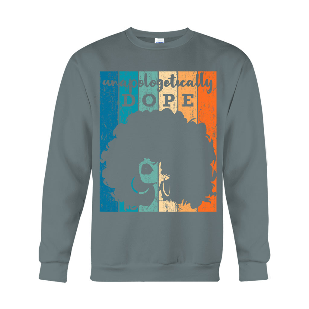 Unapologetically Dope - African American T-shirt And Hoodie