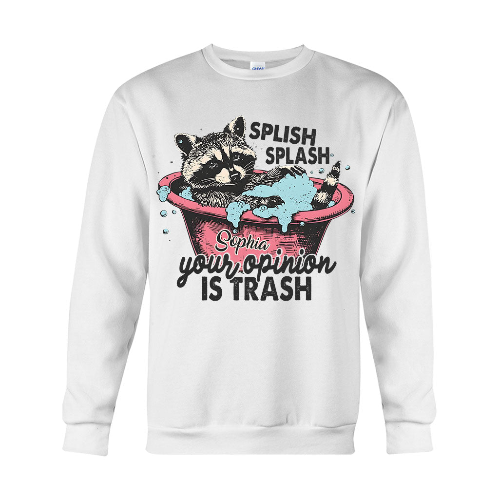 Splash Splash Your Opinion Is Trash - Personalized Raccoon T-shirt And Hoodie