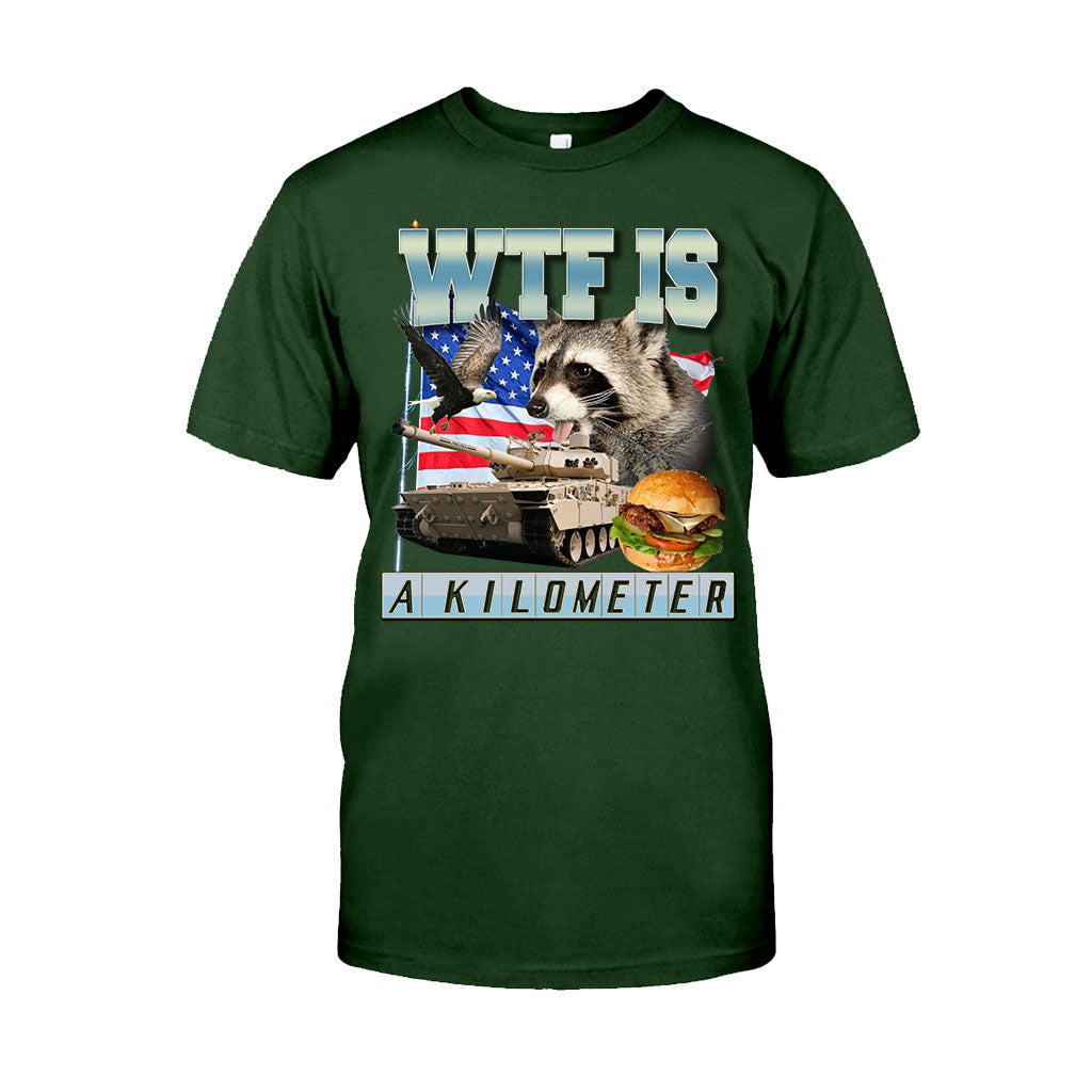 WTF Is A Kilometer - Raccoon T-shirt And Hoodie