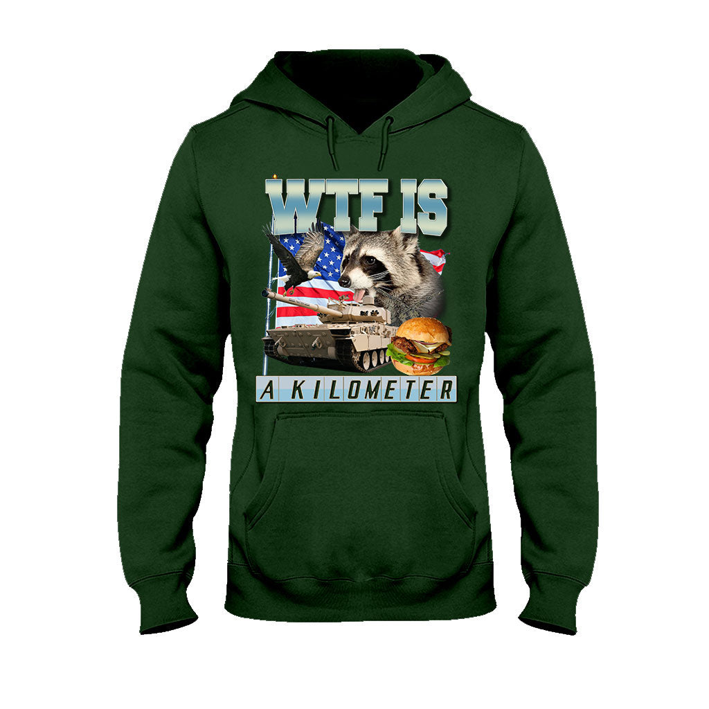 WTF Is A Kilometer - Raccoon T-shirt And Hoodie