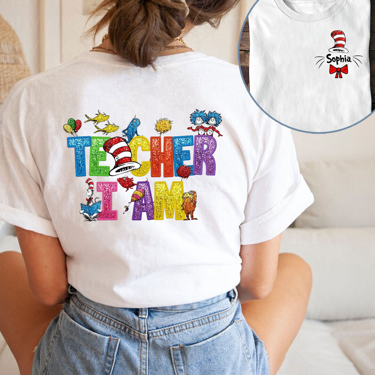 Teacher I Am - Personalized Dr Seuss T-shirt And Hoodie