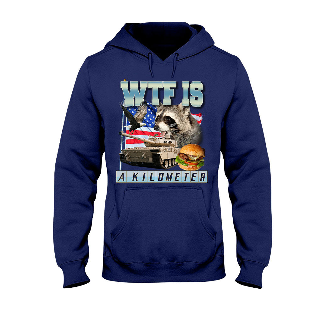 WTF Is A Kilometer - Raccoon T-shirt And Hoodie