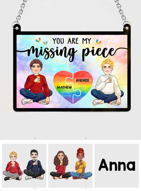 My Missing Piece - Personalized LGBT Support Window Hanging Suncatcher Ornament