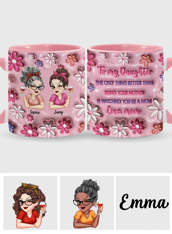 To My Daughter - Personalized Daughter Accent Mug