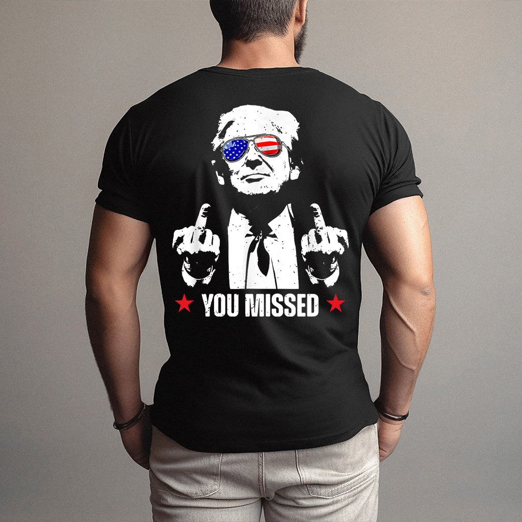 You Missed Shirt, Fight Fight Fight T-shirt, 2024 Rally Shirt