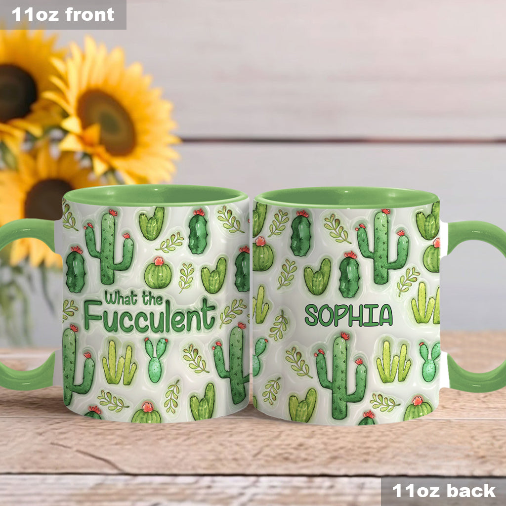 What The Fucculent Succulents Plants - Personalized Cactus Accent Mug