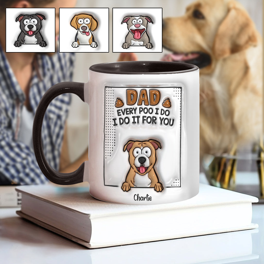 Dad Every Poo I Do - Personalized Dog Accent Mug