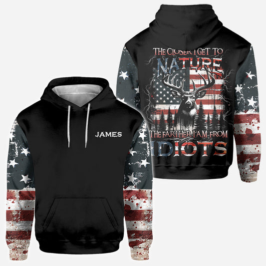 The Closer I Get To Nature The Father I Am From Idiots - Personalized Hunting All Over Shirt