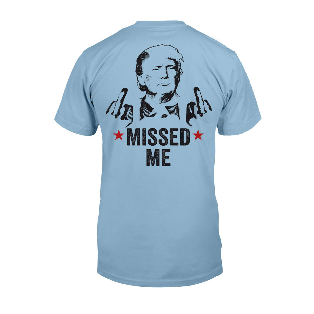 Missed Me Shirt, Fight Fight Fight T-shirt, 2024 Rally Shirt