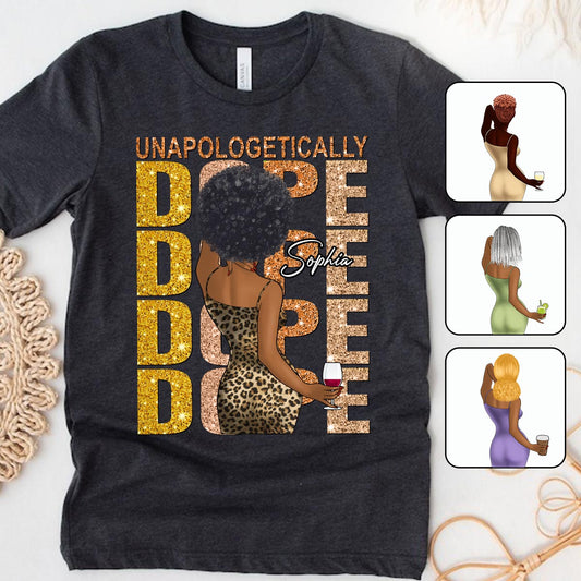 Unapologetically Dope - Personalized African American T-shirt And Hoodie