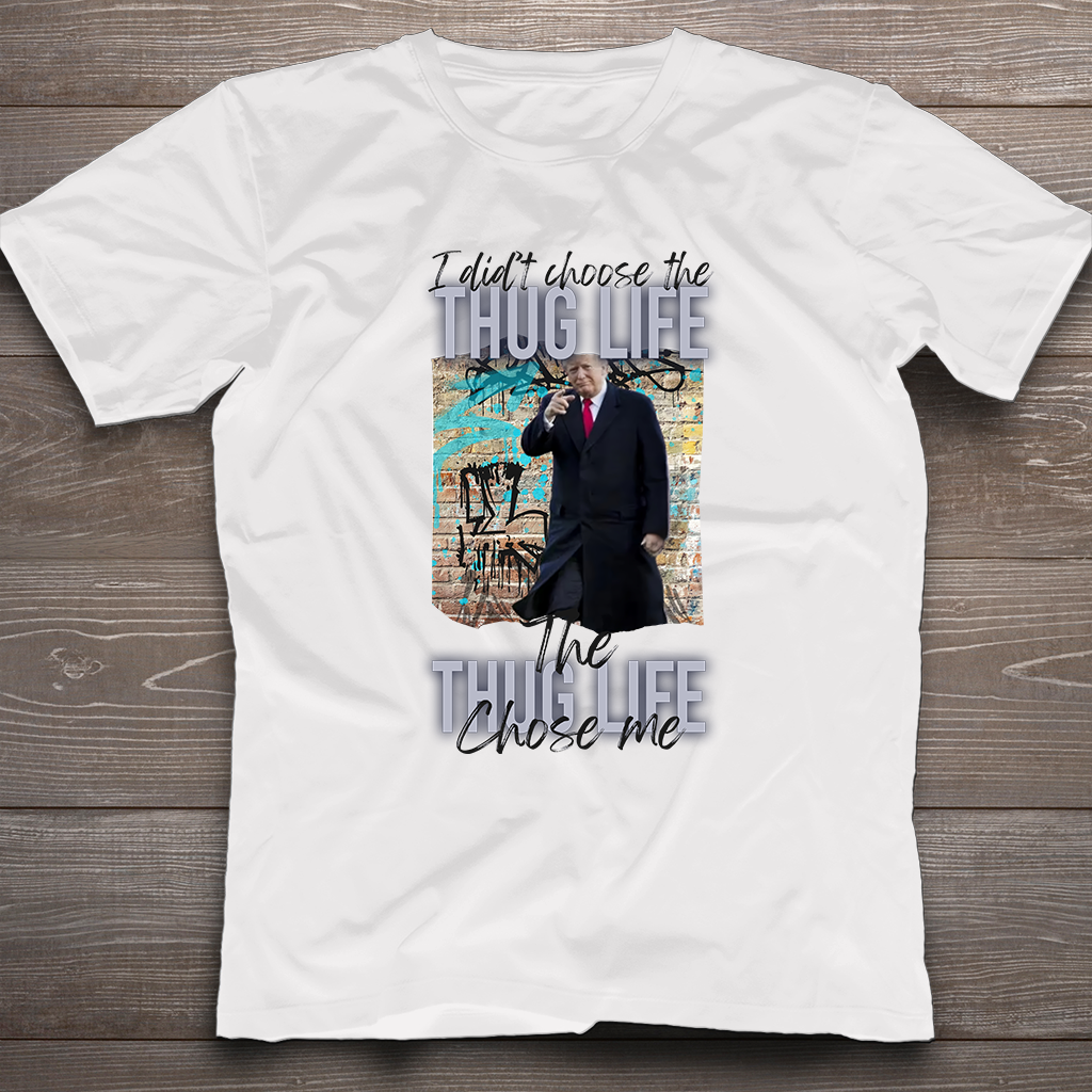 Thug Life Chose Me Trump T-Shirt, Im Voting For The FeI0n Shirt, Donald Trump Shirt, Trump 2024 Shirt
