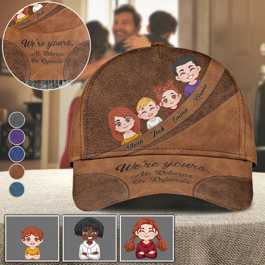 We're Yours No Returns Or Refunds Chibi Kids - Personalized Father Classic Cap