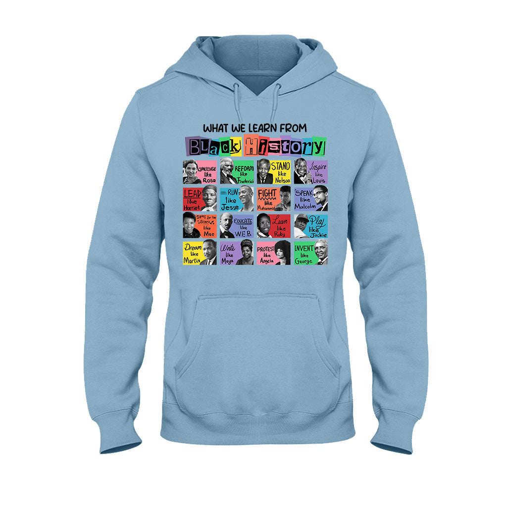 What We Learn From Black History - African American T-shirt And Hoodie