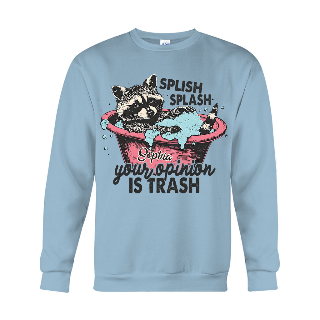 Splash Splash Your Opinion Is Trash - Personalized Raccoon T-shirt And Hoodie