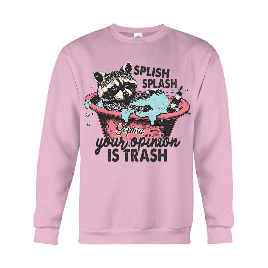Splash Splash Your Opinion Is Trash - Personalized Raccoon T-shirt And Hoodie