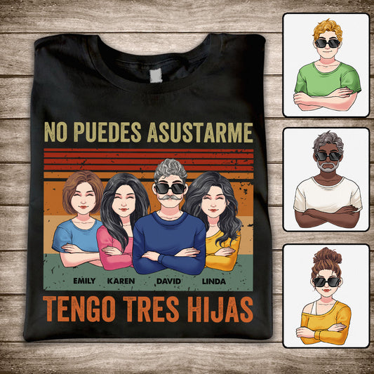 No Puedes Asustarme - Personalized Father T-shirt And Hoodie