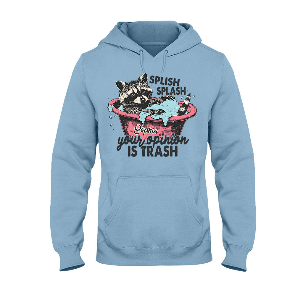 Splash Splash Your Opinion Is Trash - Personalized Raccoon T-shirt And Hoodie