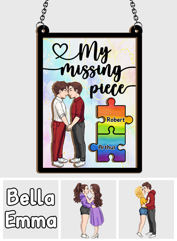 You Are My Missing Piece - Personalized LGBT Support 2 Layered Window Hanging Suncatcher