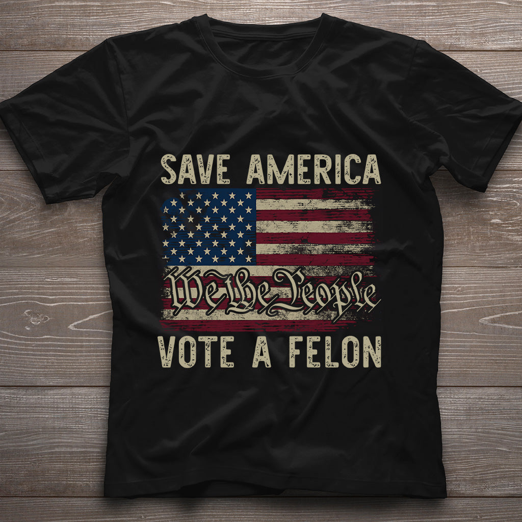 Vote FeI0n 2024 Shirt, I'm Voting For The FeI0n Shirt, We The People Shirt, Vote Convicted Shirt, Fight For America Shirt