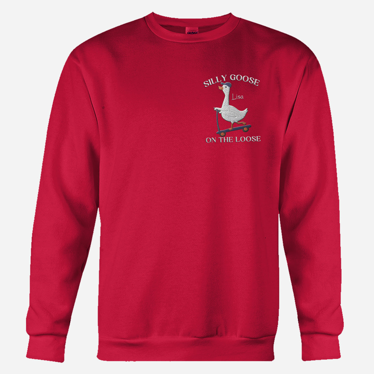 Silly Goose Sweatshirt Embroidered - Personalized Sarcasm Embroidered Sweater