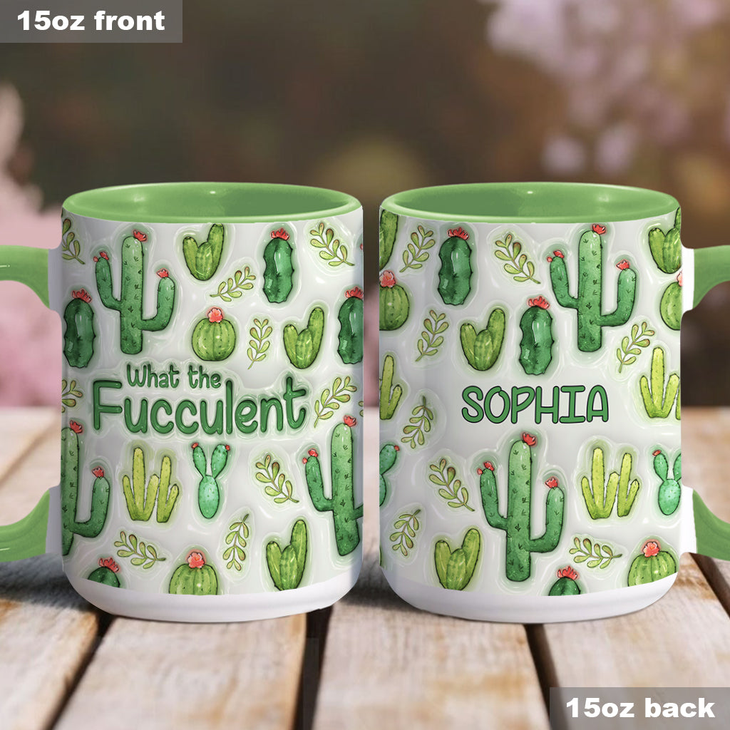 What The Fucculent Succulents Plants - Personalized Cactus Accent Mug